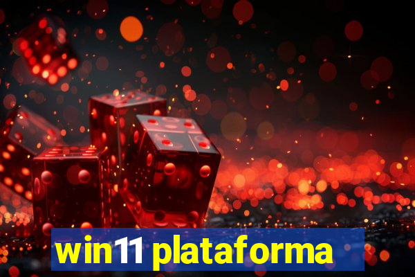 win11 plataforma